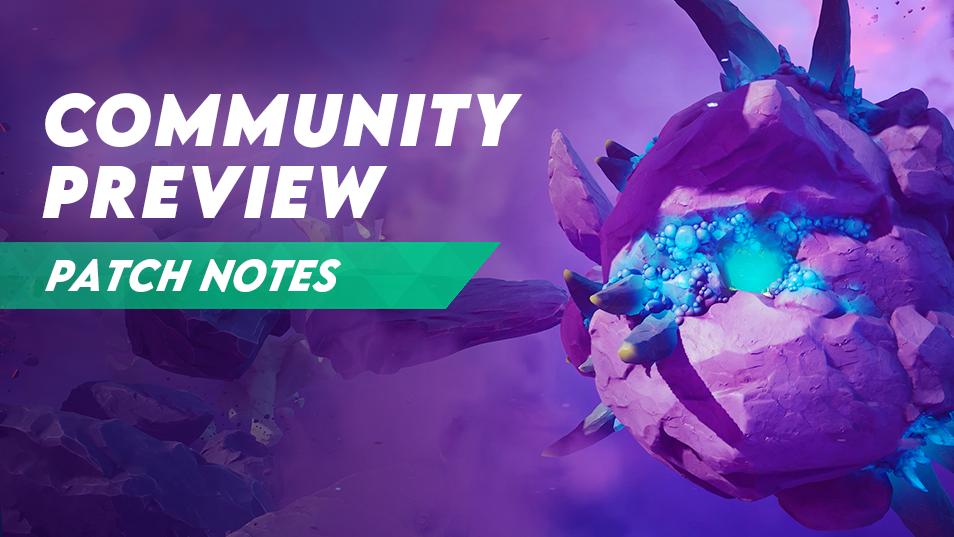 Community Preview Patch Notes