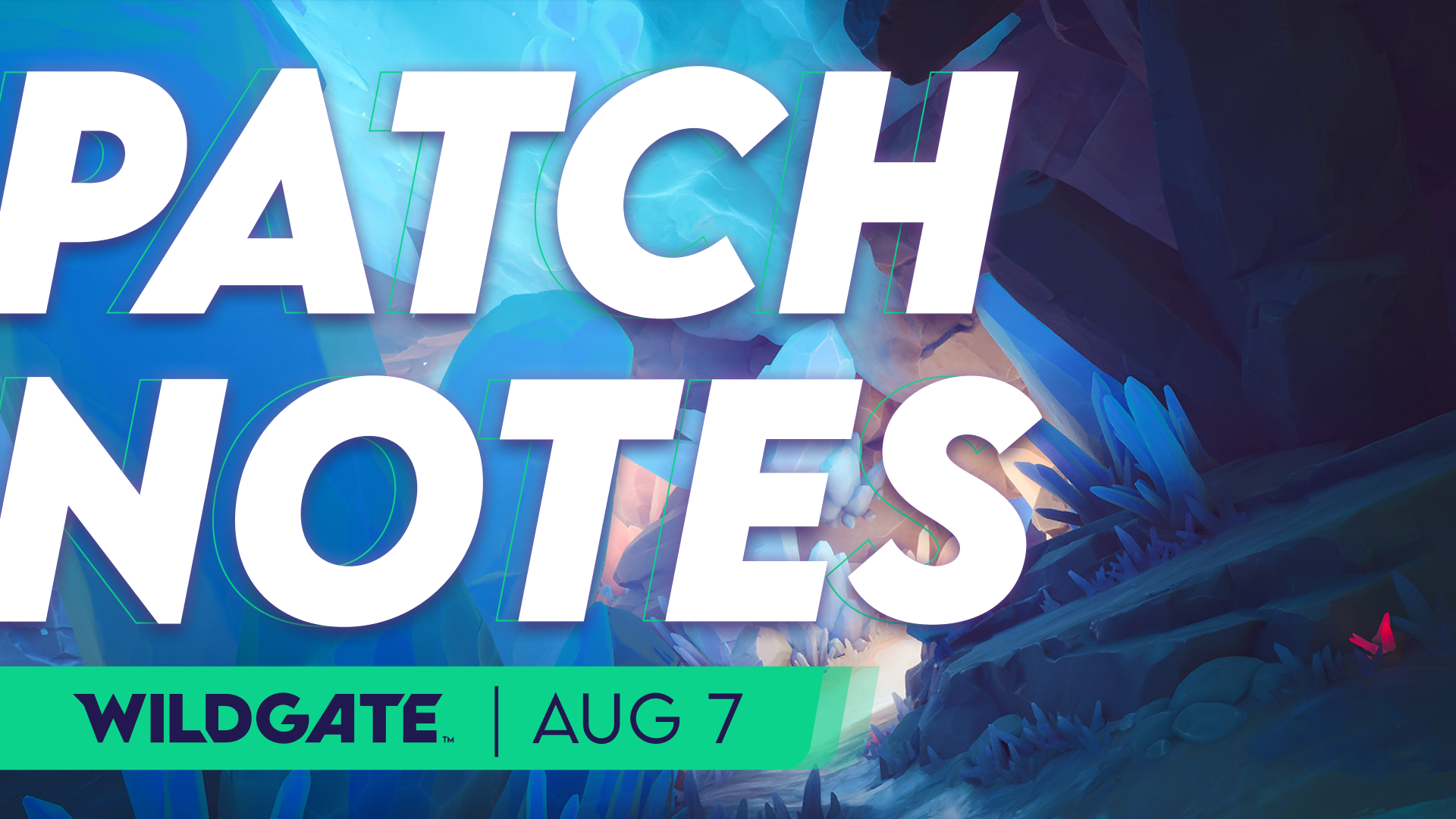 Wildgate Patch Notes - August 7